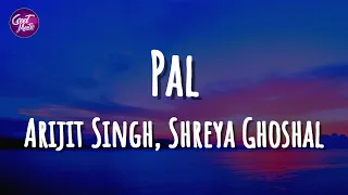 Download Pal (Lyrics) - Jalebi | Arijit Singh | Shreya Ghoshal | Javed - Mohsin MP3