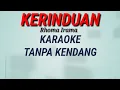 Download Lagu KERINDUAN || Rhoma irama || Karaoke Tanpa Kendang