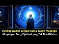 Download Lagu Jiwa Terpilih ✨ Dinding Itu kini Berisi Energi Yang Membimbingmu Diam-diam