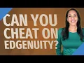 Can you cheat on Edgenuity