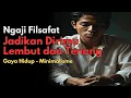 Dasarnya Hidup Itu Diam - Ngaji Filsafat Dr. Fahruddin Faiz