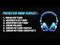 PROJECTOR BAND PLAYLIST (SUDAH KU TAHU/AKHIRNYA KU TAHU/MESKIPUN KAU TAHU/SINAR PELANGI