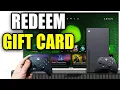 How To Redeem Xbox Gift Card On Xbox Series X S - Easy Guide