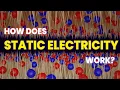 The Chemistry of Static Electricity