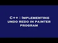 C Implementing undo redo in painter program