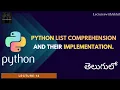 Python in Telugu Lecture-14 Python List Comprehension and their implementation