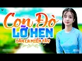 Lagu Con Đò Lỡ Hẹn - LK Dân Ca Miền Tây 2026, Nhạc Trữ Tình Quê Hương Chọn Lọc - Dân Ca Miền Tây