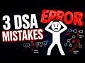 3 DSA Mistakes Beginners Must Avoid