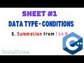 ICPC Assiut Sheet Data type - Conditions G Summation from 1 to N C Beginners codeh