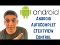 Android Tutorial for Beginners - Android AutoCompleteTextView Control
