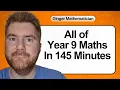 Everything you need to know about Year 9 Maths in 145 minutes