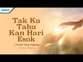 Download Lagu Tak Ku Tahu Kan Hari Esok / Tuhan Yang Pegang - Herlin Pirena (official lyric video)