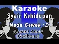 Download Lagu Syair Kehidupan (Karaoke) Ahmad Albar, nada  cewek D