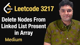Delete Nodes From Linked List Present in Array - Leetcode 3217