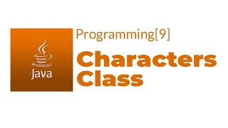 Java Programming 9 - Characters