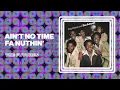 The Futures - Ain't No Time Fa Nuthin' (Official Audio)
