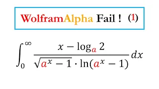 Wolfram Alpha Fails 1 Logarithm Integral