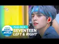 Download Lagu SEVENTEEN - Left \u0026 Right [Music Bank/26-06-2020][SUB INDO]