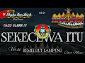 Remix Lampung SEKECEWA ITU Angga Candra SLOW BASS || Mixdut @musiclampung