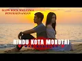 Download Lagu MsG - Rindu Kota Morotai (Official Music Video)