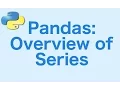 12 - Pandas Introduction to Series