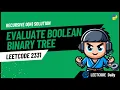 Evaluate Boolean Binary Tree - LeetCode 2331