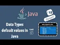 Data types default values in Java Detailed discussion about data types default values and demo