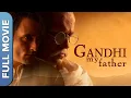 GANDHI MY FATHER Akshaye Khanna Bhumika Chawla Independence Day Special Hindi Movie