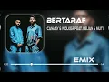 Canbay & Wolker feat. Heijan & Muti - Bertaraf ( Berk Polat Remix )