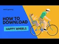 How to download happy wheels on pc or laptop Mythpat TechnoGamerzOfficial