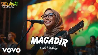 magadir live sholawat reggae hijabi riddim sholawat nabi sholawat merdu