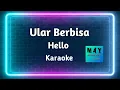 Download Lagu Ular berbisa Karaoke Hello