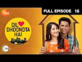 Dil Dhoondta Hai - Hindi Tv Serial - Full Ep - 16 - Stavan Shinde,Shivya Pathania Zee TV Mp3 Song Download