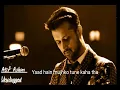 Download Lagu Kiya hua tera wada, atif aslam full lyrics