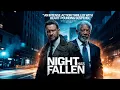 Night Has Fallen Gerard Butler Morgan Freeman Full English Movie action Thriller Movie