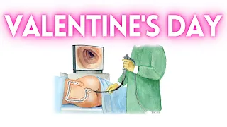I got a Colonoscopy on Valentine’s Day.