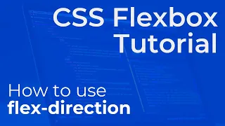 CSS Flex Direction flex-direction Explained - Beginner Flexbox Tutorial