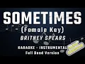 Download Lagu SOMETIMES - FEMALE KEY - SLOW VERSION - FULL BAND KARAOKE - INSTRUMENTAL - BRITNEY SPEARS
