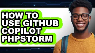 How to Use Github Copilot Phpstorm full Guide