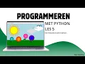 ICT-meester Programmeren met Python - les 5