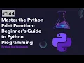 Master the Python Print Function Beginner s Guide to Python Programming