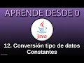 Conversion tipos de datos Constantes Clase Math