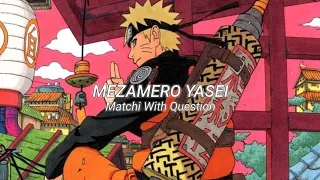 Download Naruto Shippuden Ending 4 - Mezamero! Yasei Lyrics MP3