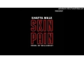 Lagu Shatta Wale – Skin Pain (Prod By Willisbeatz)