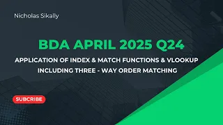 BDA April 2025 Q24 Auditing Three Way Order Matching Explained