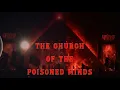 'The Church Of The Poisoned Minds' - A Rock Anthem Fresh From Satan's Mind - Audio Only But Worth It