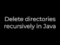 Java Delete directories recursively in Java 5solution
