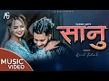 Download Lagu Sanu || Sagar Ale Magar Feat. Najir Husen \u0026 Alisha Pun