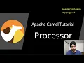 What is Apache Camel Processor and how to use it