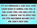 Download Lagu 👉It's an emergency. God says, Very good news is coming for you. If you leave this, you will cry ....